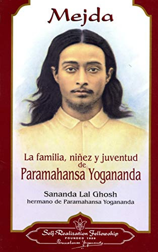 Mejda - Vida De Yogananda, Lal Ghosh, Self Realization