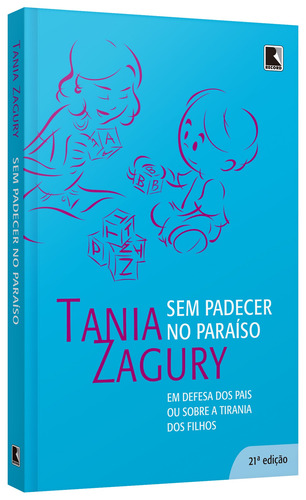 Sem padecer no paraíso, de Zagury, Tania. Editorial Editora Record Ltda., capa mole em português, 2000