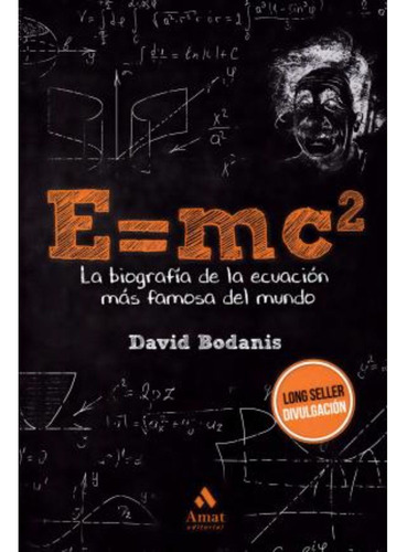 E= Mc2