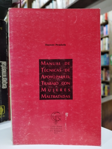 Libro Manual Técnicas Apoyo Para Trabajo Mujeres Maltratadas