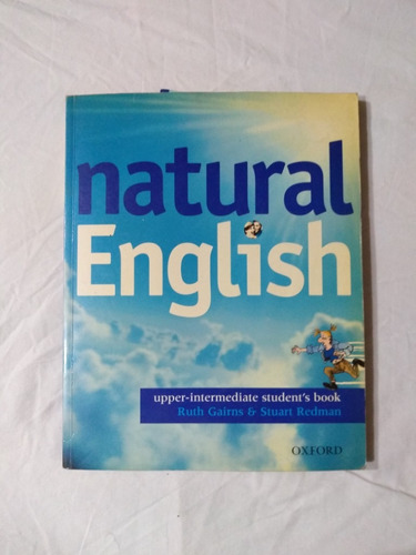 Natural English Upper Intermediate - Gairns - Oxford