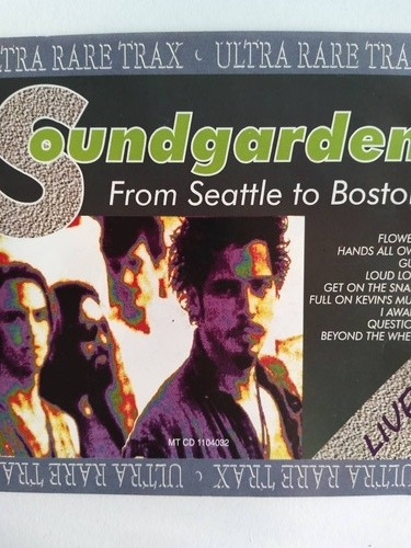 Soundgarden From Seattle To Boston