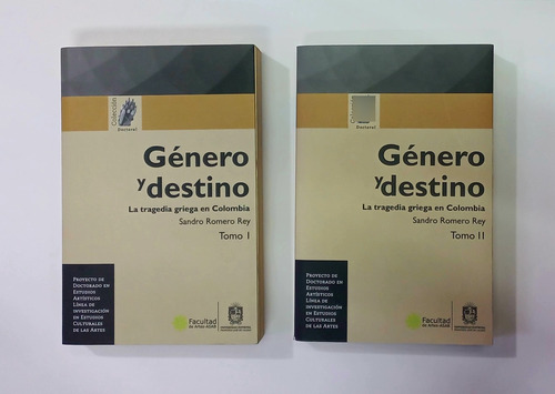 Género Y Destino-la Tragedia Griega En Colombia- 