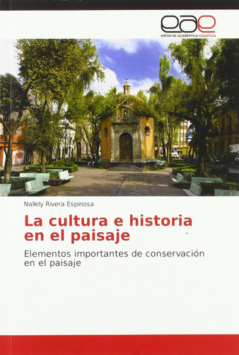 Libro: La Cultura E Historia En El Paisaje: Elementos Import
