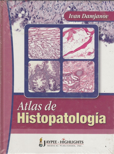 Atlas De Histopatologia Ivan Damjanov
