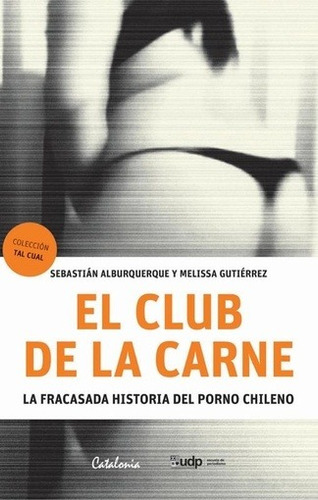 El Club De La Carne - Sebastián Alburquerque Y Melissa Gutié