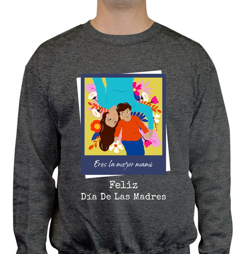 Sudadera Día De Las Madres Unisex - Día De La Madre