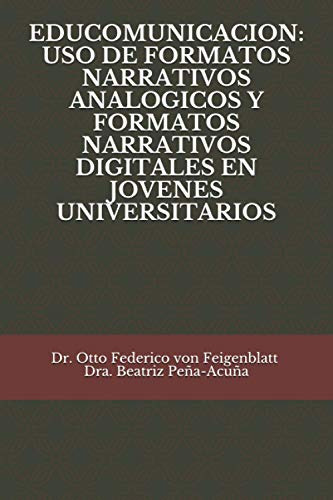 Educomunicacion: Uso De Formatos Narrativos Analogicos Y For