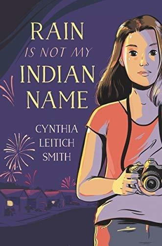 Rain Is Not My Indian Name - Smith, Cynthia L, De Smith, Cynthia L. Editorial Heartdrum En Inglés