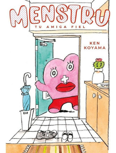 Libro - Menstru, Tu Amiga Fiel, Vol. 1, De Koyama,ken. Edit