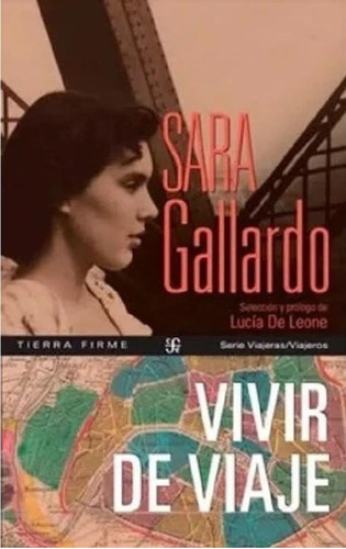 Libro - Vivir De Viaje - Gallardo, Sara