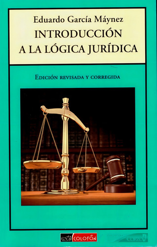 Introducción A La Lógica Jurídica - García Máynez - Colofón