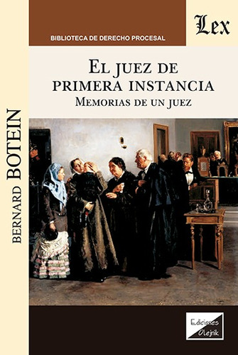 Juez De Primera Instancia. Memorias De Un Juez