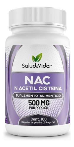 N-acetil Cisteina Nac 500mg 100 Cápsulas - Saludvida