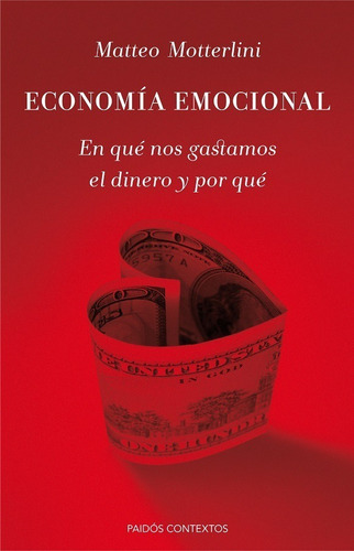 Economía Emocional - Motterlini Matteo