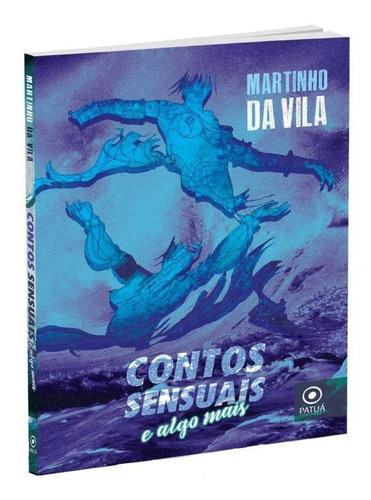 Contos Sensuais E Algo Mais, De Vila, Martinho Da. Editora Patua **, Capa Mole Em Português