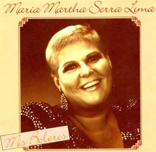 Maria Martha Serra Lima Cd Mis Boleros 1989 U.s.a 