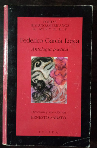 Antología - Federico García Lorca  (dir. Y Selec. E. Sábato)