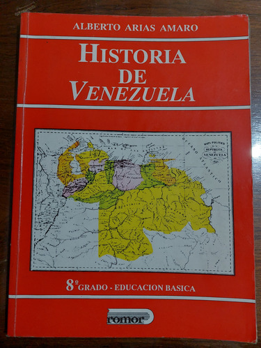 Libro De Bachillerato: Historia De Venezuela De 8° Grado 