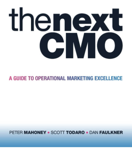 Libro: The Next Cmo: A Guide To Operational Marketing Excell