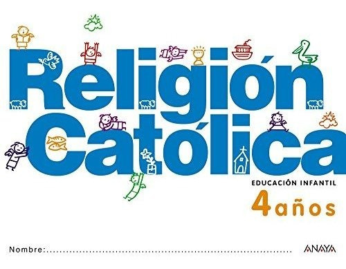 Religión Católica 4 Años (educacion Infantil 4 Años) - 97884