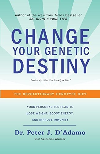 Book : Change Your Genetic Destiny The Revolutionary...
