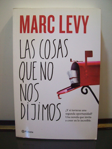 Adp Las Cosas Que No Nos Dijimos Marc Levy / Ed. Planeta