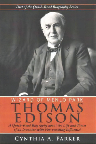 Wizard Of Menlo Park - Thomas Edison, De Cynthia A Parker. Editorial Createspace Independent Publishing Platform, Tapa Blanda En Inglés