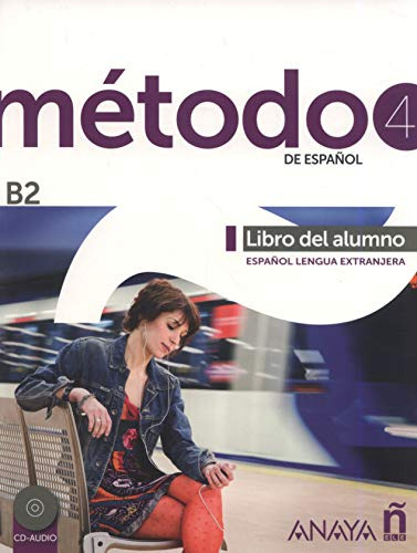 Metodo 4 Anayaele Libro Del Alumno B2: Libro Del Alumno + Cd