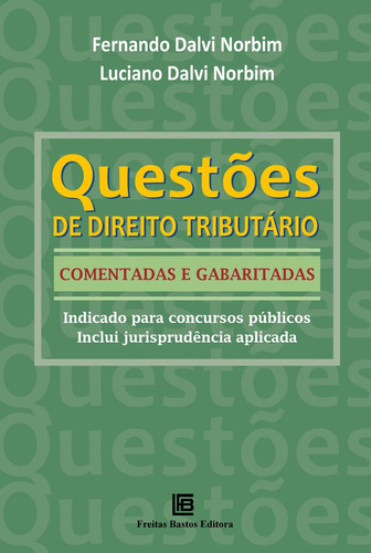 Questões De Direito Tributário Comentadas