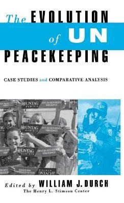 Libro Evolution Of Un Peacekeeping : Case-studies And Com...