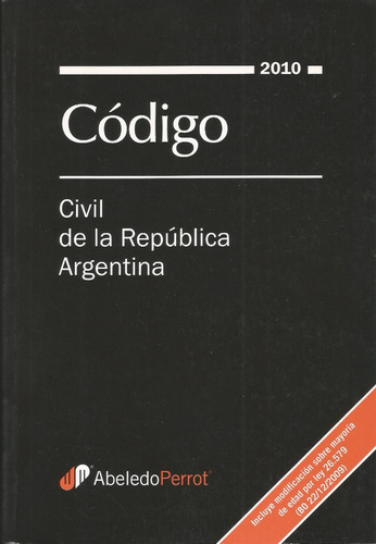 Código Civil De La Nación Argentina - 2010