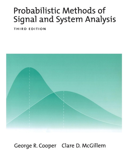 Book : Probabilistic Methods Of Signal And System Analysis.