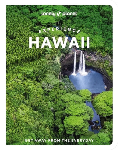 Experience Hawaii - Get Away From The Everyday
