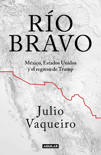 Río Bravo - Julio Vaqueiro