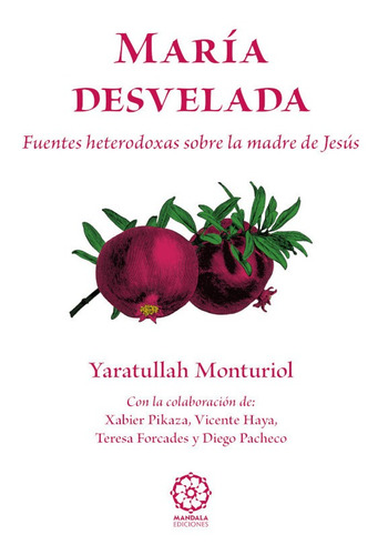 María Desvelada, De Yaratullah Monturiol