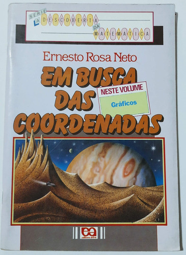 Em Busca Das Coordenadas - Ernesto Rosa Neto