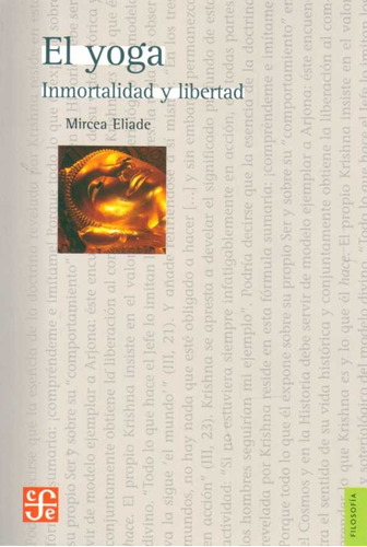 El Yoga. Inmortalidad Y Libertad - Mircea Eliade