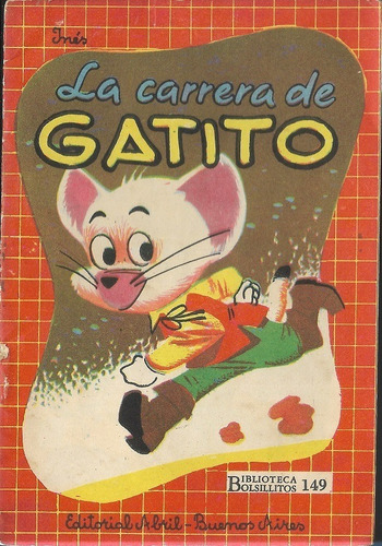 La Carrera Del Gatito_ Colec Bolsillitos_nro 149_ Año 1954