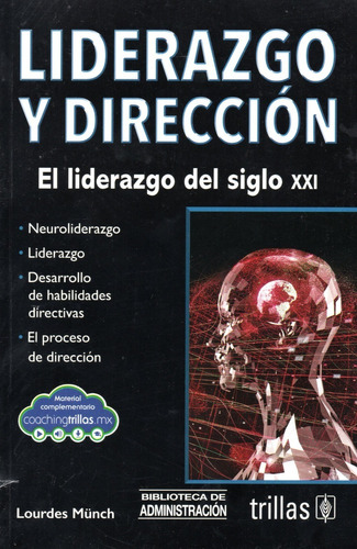 Liderazgo Y Dirección El Liderazgo Del Siglo X X I Trillas 