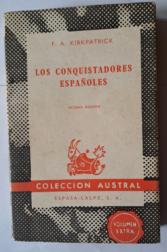 Los Conquistadores Españoles De F. A. Kirkpatrick 8a Edición