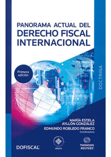 Panorama Actual Del Derecho Fiscal Internacional 1ª Ed. 2022