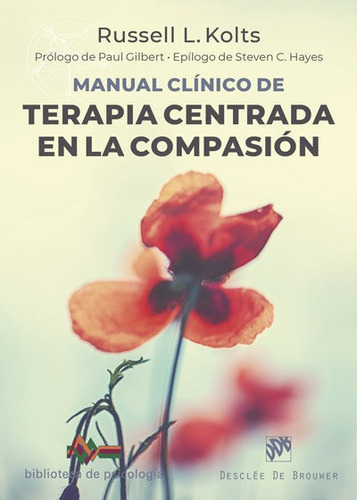 Libro Manual Clã­nico De Terapia Centrada En La Compasiã³n