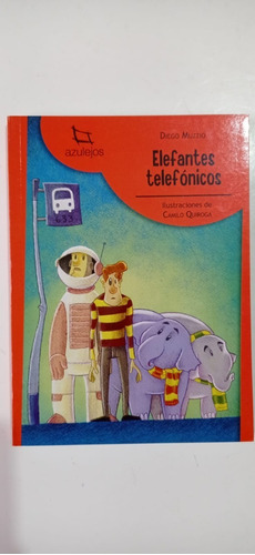 Elefantes Telefónicos Diego Muzzio Estrada