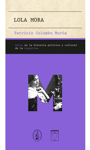 Lola Mora . Salta En La Historia Politica Y Cultural De La A