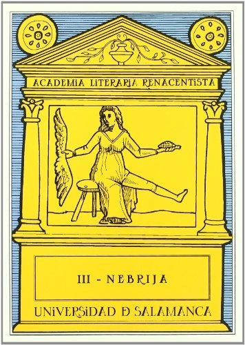 Nebrija Y La Introducción Del Renacimiento En España (academ