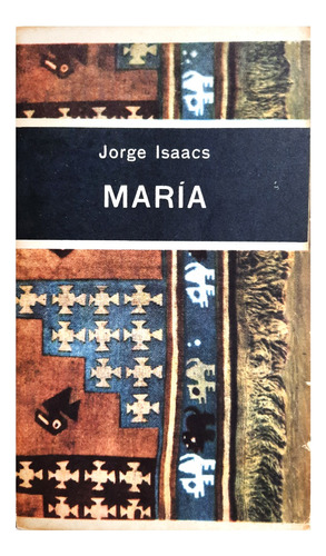 María - Jorge Isaacs ( Novela - Narrativa - Ficción )