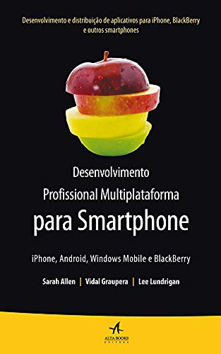 Libro Desenvolvimento P Multiplataforma Para Smartphone De A