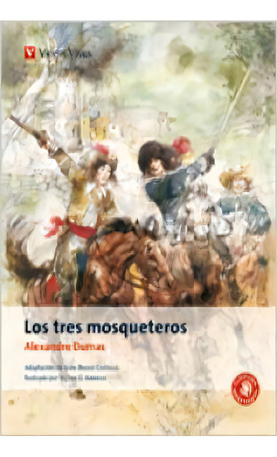 Los Tres Mosqueteros N/c, De Bravo Castillo, Juan., Vol. 1. Editorial Editorial Vicens Vives, Tapa Blanda En Español