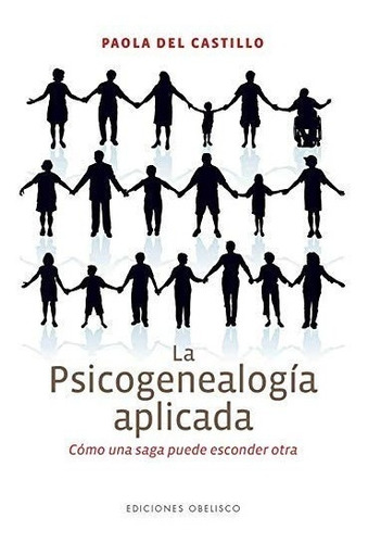 La Psicogenealogía Aplicada